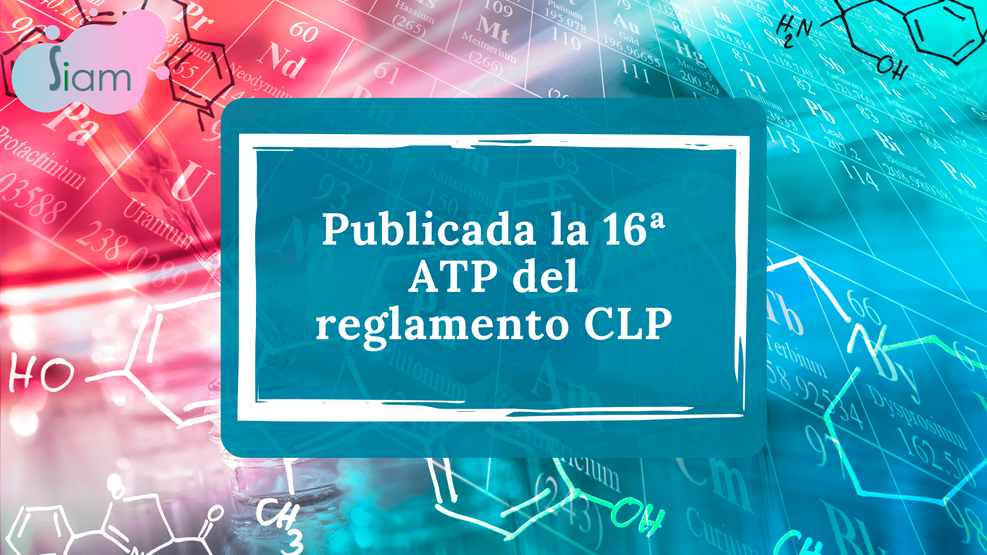 Publicada la 16ª ATP del reglamento CLP