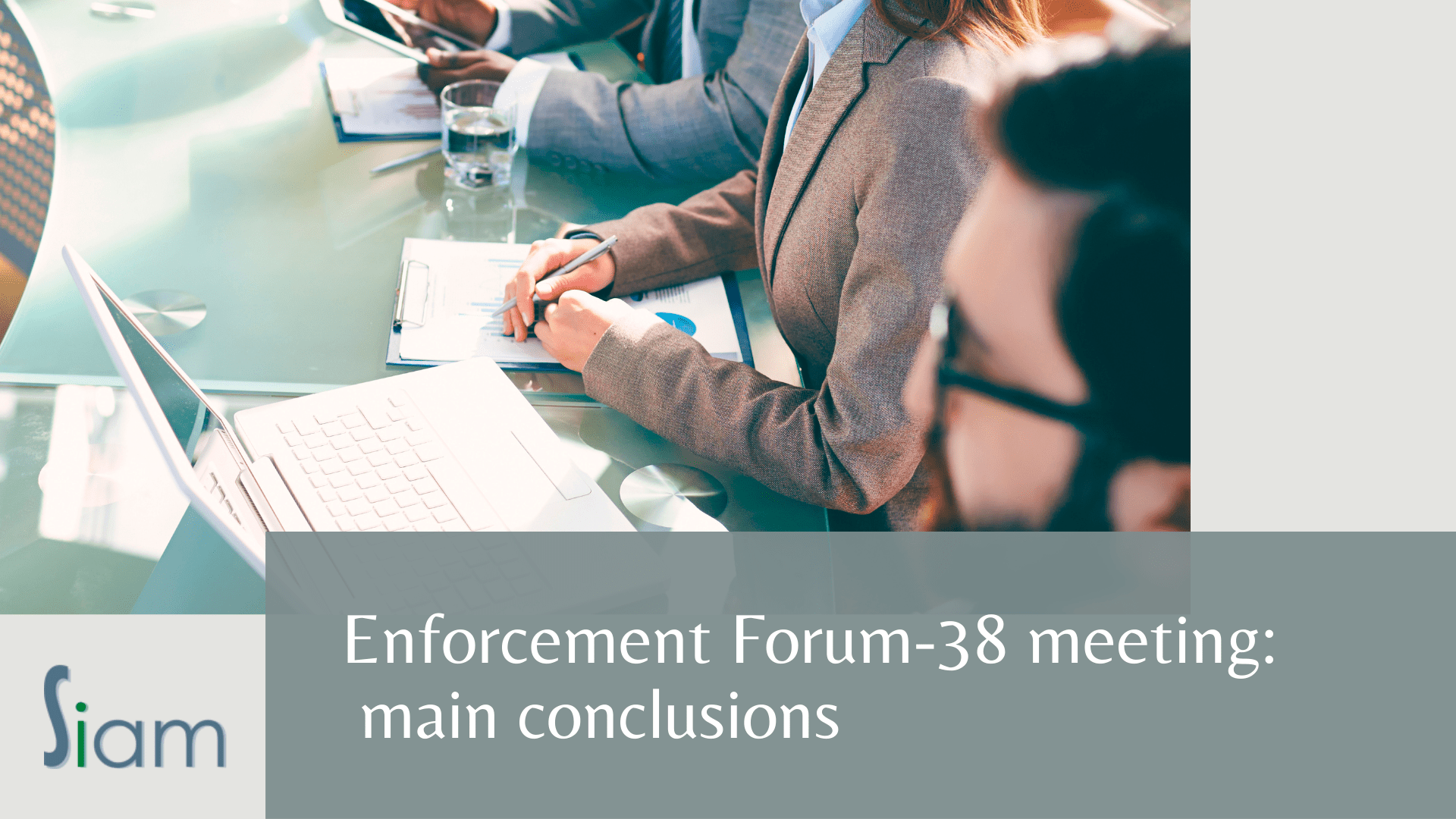 Enforcement Forum-38 meeting: main conclusions